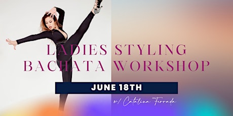 Bachata Ladies styling workshop tickets