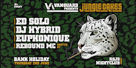 Vanguard presents Jungle Cakes ft. Ed Solo, DJ Hybrid & Euphonique tickets