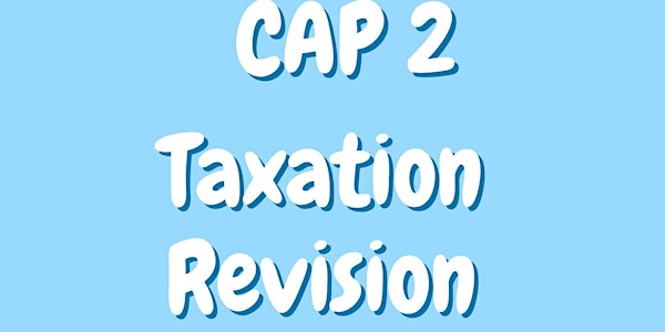 CAP 2 - Tax Revision - FULL DAY