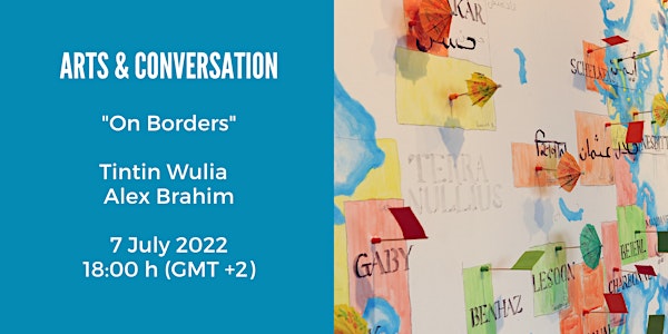 Arts & Conversation "On Borders"