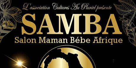SAMBA (Salon Maman Bebe Afrique ) billets