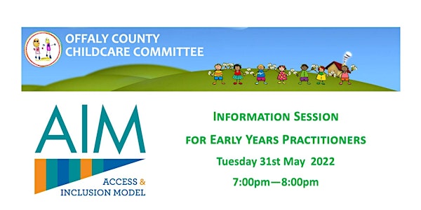 AIM Information Session for Early Years Practitioners