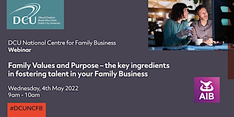 Family Values and Purpose: key to fostering talent in your Family  Business primary image