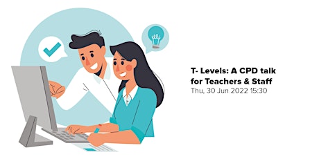 T- Levels: A CPD talk for Teachers & Staff tickets