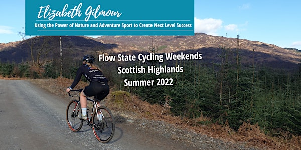 Flow State Cycling Weekend, Scottish Highlands (August)