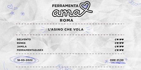 FERRAMENTA AMA ROMA // DELVENTO - RENEE - JAMILA + FERRAMENTADJSEX biglietti