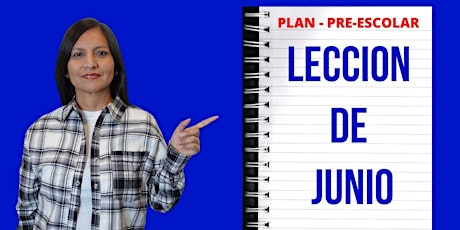 Como planear tu programa Pre-escolar del mes de Junio boletos