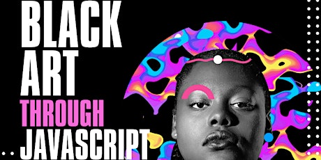 2022  Black Girls CODE  In-Person Summer Camp Bay Area (Ages 12-17) tickets