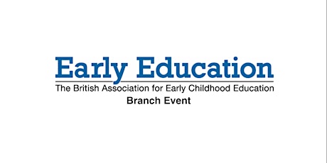 Essex branch summer conference - Creativity and the young child tickets