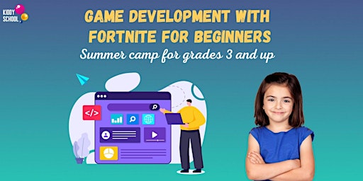 Summer Camp: Game Development with Fortnite, Grades 3 and up, 2 weeks