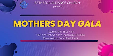 Bethesda Alliance Church presents Mother’s Day GALA tickets