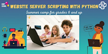 Summer Camp: "Website Server Scripting with Python, 2 weeks, 2h/day " tickets