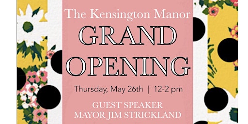 Kensington Manor Grand Opening