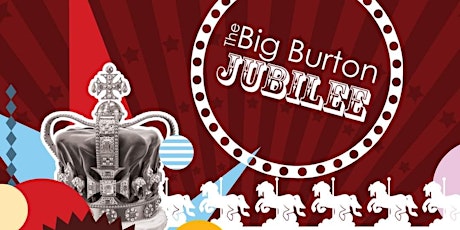 The Big Burton Jubilee tickets