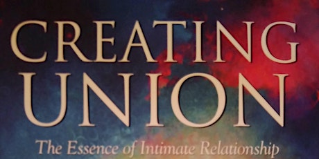 Pathwork Series (Virtual) Creating Union: Essence of Intimate Relationship