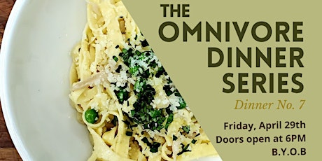 Dunk's Mushrooms presents The Omnivore Dinner Series, Dinner #7