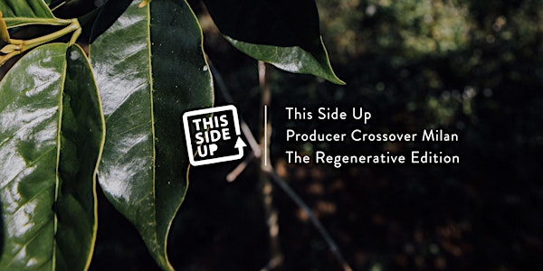 Producer Crossover Milan - The Regenerative Edition