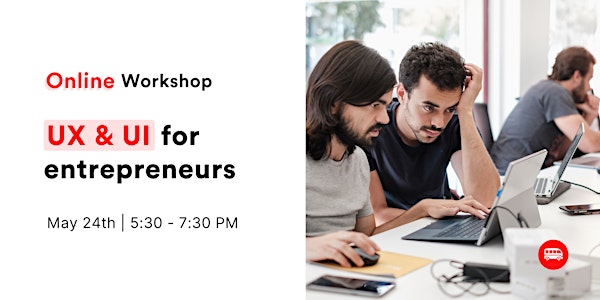 [Online Workshop] UX & UI for entrepreneurs