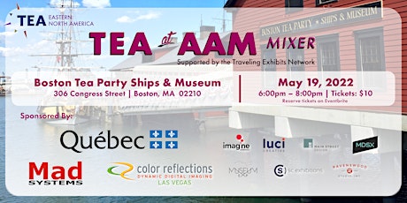 TEA @ AAM: Boston Tea Party Ships & Museum Mixer tickets
