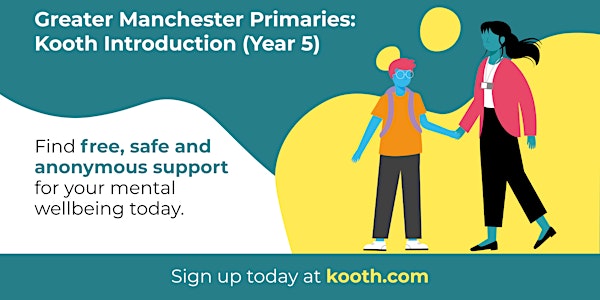Greater Manchester Primaries: Kooth Transition Session (Year 5)