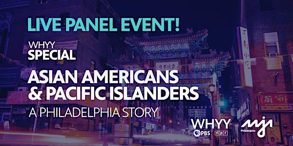 Live Panel | Asian Americans & Pacific Islanders: A Philadelphia Story