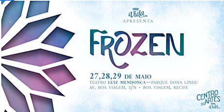 Frozen Musical - Sábado 16h ingressos