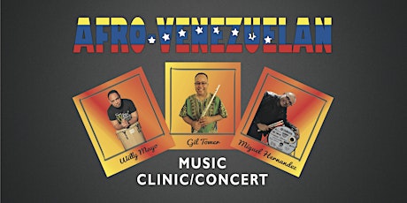 Afro-Venezuelan Music Clinic and Concert primary image