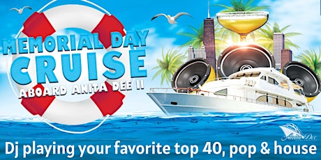 Memorial Day Cruise aboard Anita Dee II - Live DJ, Dancing & Drinks tickets
