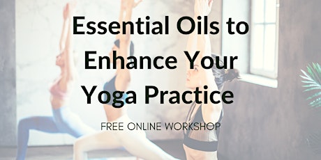 Essential Oils to Enrich Your Yoga Practice