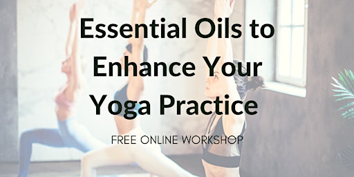 Essential Oils to Enrich Your Yoga Practice