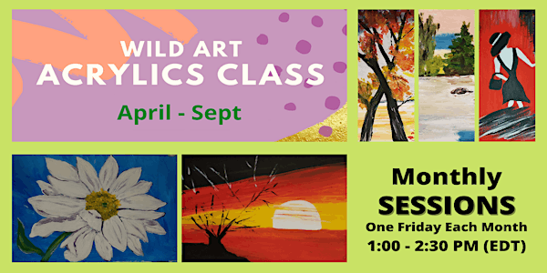 Acrylics Art Classes - Monthly Sessions - April to Sept