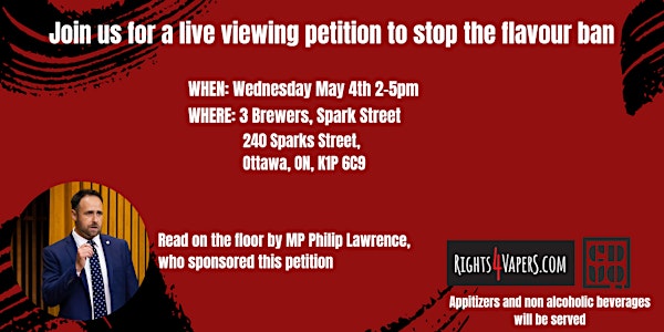 Live Watch Party - Stop the Flavour Ban Petition