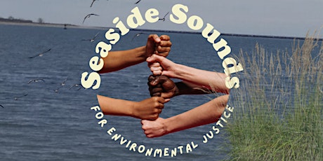 Seaside Sounds for Environmental Justice! tickets
