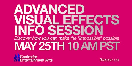 CEA Advanced Visual Effects Info Session tickets