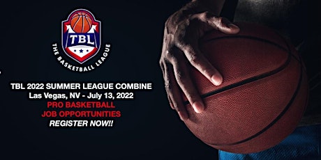 THE BASKETBALL LEAGUE 2022 SUMMER LEAGUE COMBINE/Las Vegas, NV tickets
