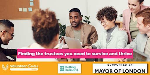 Finding the trustees you need to survive and thrive