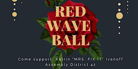 Red Wave Ball. Nevada Election Security Act with Mrs. Fix it and friends. tickets
