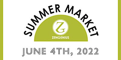 ZenGenius Summer Market. Artists, and makers, and music – oh my!