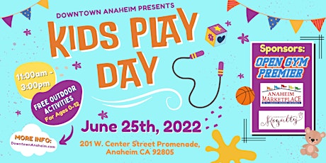 Kids Play Day -Downtown Anaheim tickets
