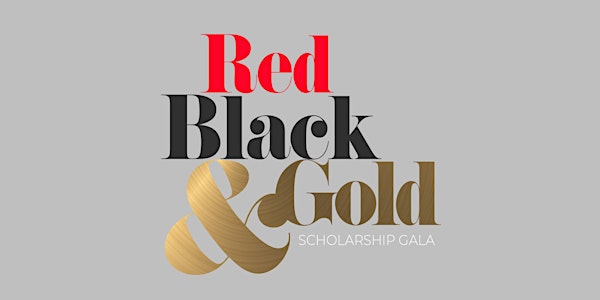 Red, Black & Gold Scholarship Gala