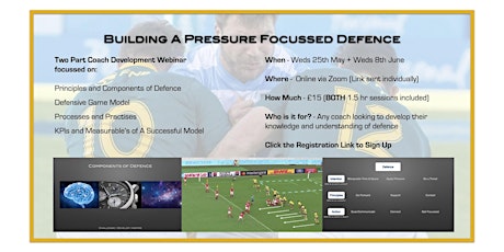 Coach Development Webinar Part 2 - Building A Pressure Focussed Defence tickets