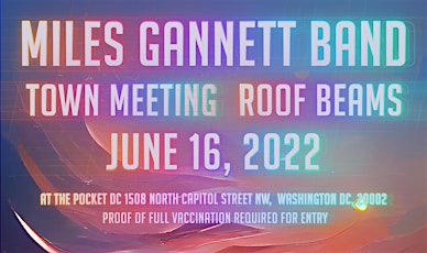The Pocket Presents: Miles Gannett Band w/ Town Meeting + Roof Beams tickets