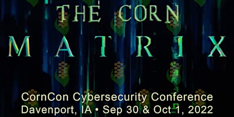 CornCon 8 - Quad Cities Cybersecurity Conference & Kids' STEM Festival tickets