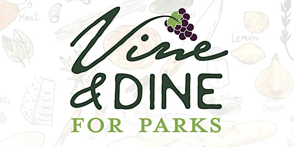 Vine and Dine For Parks