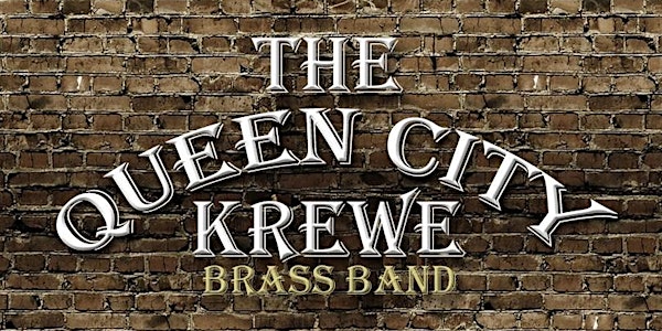 CANCELLED Queen City Krewe Brass Band at Bircus Brewing Co. ~ May 13, 2022