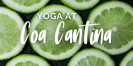 Yoga at Coa Cantina tickets