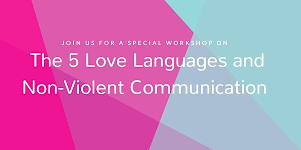 Love Languages and Nonviolent Communication Workshop
