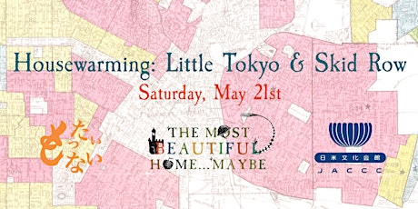 Housewarming: Little Tokyo & Skid Row tickets