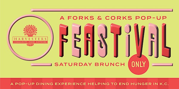 Forks & Corks: Feastival Brunch