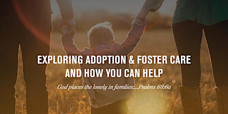 Exploring Foster Care & Adoption and How You Can Help tickets